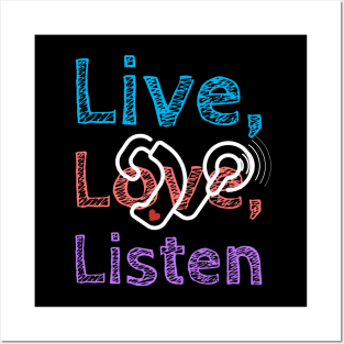 Live, Love, Listen | Cochlear Implants Posters and Art